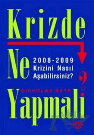 Krizde Ne Yapmalı? – Nicholas Bate – Optimist Kitap kitap kapağı