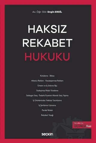 Haksız Rekabet Hukuku – Engin Erdil – Seçkin Yayıncılık kitap kapağı