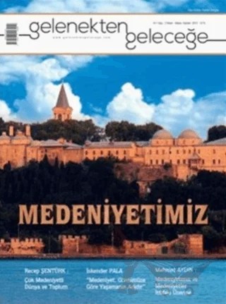 Gelenekten Geleceğe Dergisi Sayı: 2 Medeniyetimiz – Kadim Yayınları kitap kapağı