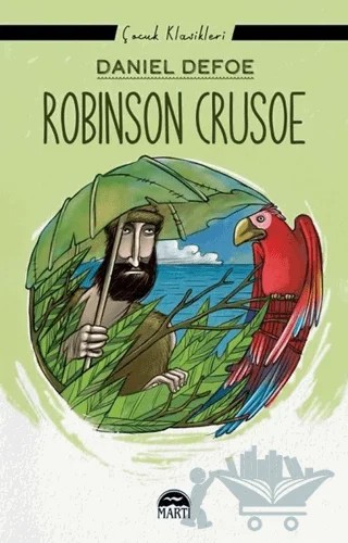 Robinson Crusoe – Daniel Defoe – Martı Çocuk Yayınları kitap kapağı