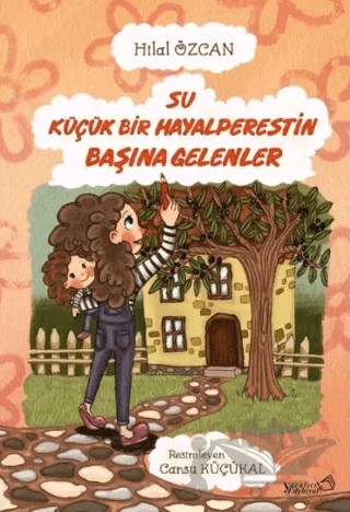 Su Bir Maceraperestin Başına Gelenler – Hilal Özcan – Yaratıcı Edebiyat Yayınları kitap kapağı