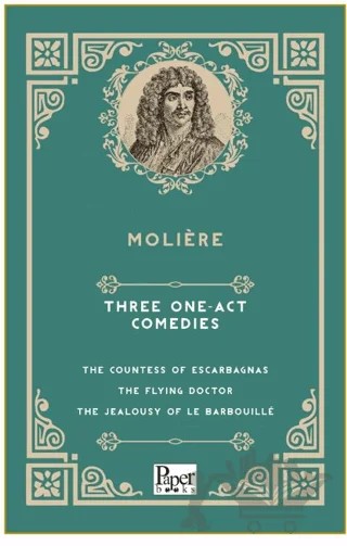 Three One-Act Comedies The Countess of Escarbagnas - The Flying Doctor - The Jealousy of le Barbouille – Moliere – Paper Books kitap kapağı