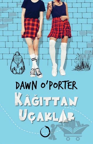 Kağıttan Uçaklar – Dawn O’Porter – Novella Dinamik kitap kapağı
