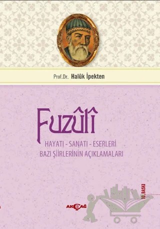 Fuzuli – Haluk İpekten – Akçağ Yayınları kitap kapağı
