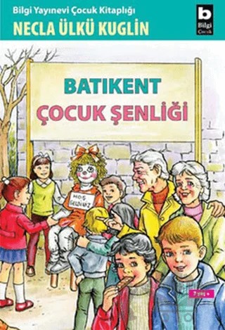 Batıkent Çocuk Şenliği – Necla Ülkü Kuglin – Bilgi Yayınevi kitap kapağı