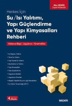 Herkes İçinSu / Isı Yalıtımı – Yapı Güçlendirme ve Yapı Kimyasalları Rehberi Malzeme Bilgisi – Uygulama – Yönetmelikler – Akın Keskin – Seçkin Yayıncılık kitap kapağı