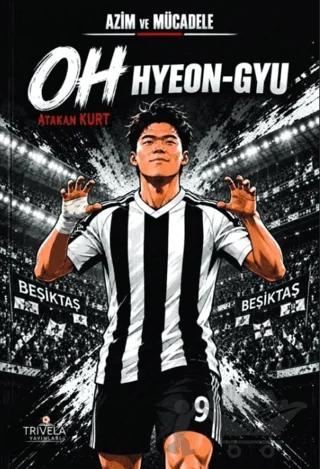 Azim ve Mücadele Oh Hyeon-Gyu – Atakan Kurt – Trivela Yayınları kitap kapağı