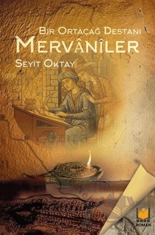 Bir Ortaçağ Destanı Mervaniler – Seyit Oktay – Lil Yayınları kitap kapağı