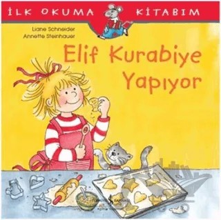 Elif Kurabiye Yapıyor – Liane Schneider – İş Bankası Kültür Yayınları kitap kapağı