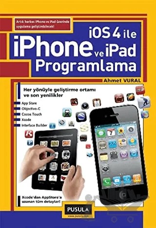 iOS 4.0 ile iPhone ve iPad Programlama – Ahmet Vural – Pusula Yayıncılık kitap kapağı