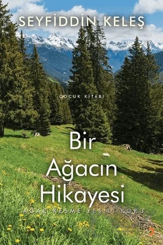 Bir Ağacın Hikayesi – Seyfiddin Keleş – Cinius Yayınları kitap kapağı