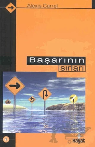 Başarının Sırları – Alexis Carrel – Hayat Yayınları kitap kapağı