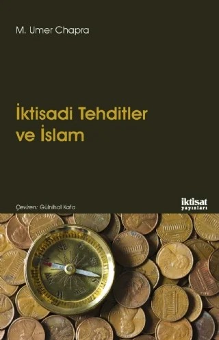 İKTİSADİ TEHDİTLER VE İSLAM - Islam and Economic Challenge – M. Umer Chapra – İktisat Yayınları kitap kapağı