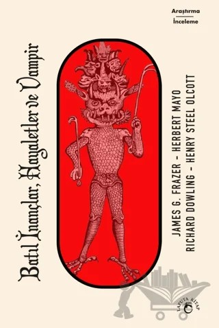 Batıl İnançlar, Hayaletler ve Vampir – Henry Steel Olcott, Herbert Mayo, Richard Dowling, Joseph Addison, Walter James, James George Frazer – Laputa Kitap kitap kapağı