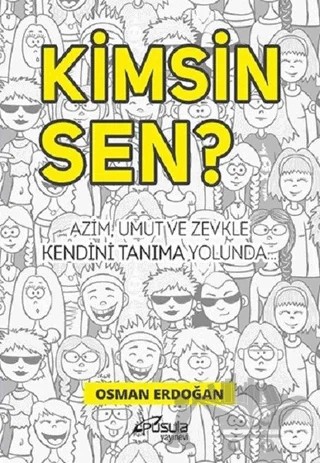 Kimsin Sen? – Osman Erdoğan – Pusula (Kişisel) Yayıncılık kitap kapağı