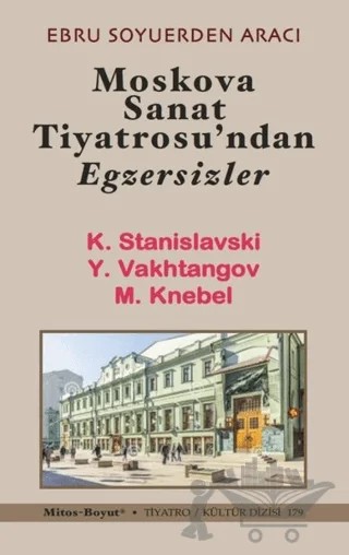 Moskova Sanat Tiyatrosu’ndan Egzersizler – Ebru Soyuerden Aracı – Mitos Boyut Yayınları kitap kapağı