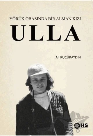 Ulla – Ali Küçükaydın – HS Yayıncılık kitap kapağı