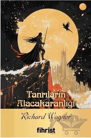 Tanrıların Alacakaranlığı – Richard Wagner – Fihrist Kitap kitap kapağı