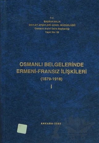 Osmanlı Belgelerinde Ermeni - İngiliz İlişkileri Cilt: 1 – Kolektif – Devlet Arşivleri Genel Müdürlüğü kitap kapağı