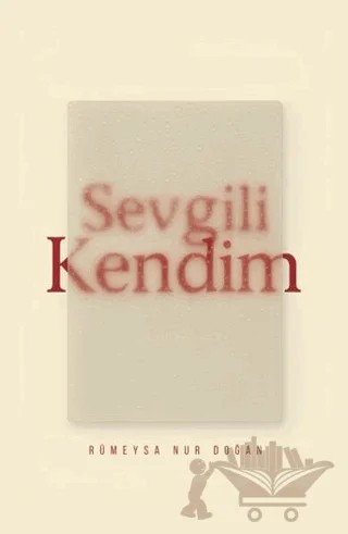 Sevgili Kendim – Rümeysa Nur Doğan – Yedinci Kat Yayınları kitap kapağı