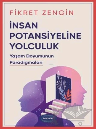 İnsan Potansiyeline Yolculuk; Yaşam Doyumunun Paradigmaları – Fikret Zengin – Devinim Kitap kitap kapağı