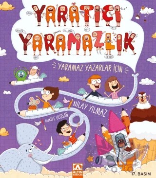 Yaratıcı Yaramazlık – Nilay Yılmaz – Altın Kitaplar kitap kapağı