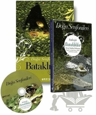 Doğa Senfonileri - Bataklıklar Senin Seçimin Bataklıklar – Kolektif – Boyut Yayın Grubu kitap kapağı
