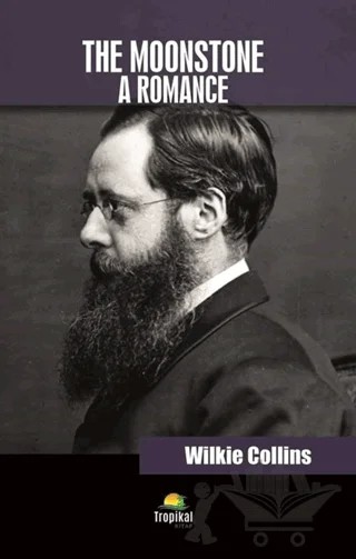 The Moonstone A Romance – Wilkie Collins – Tropikal Kitap kitap kapağı
