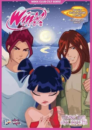 Winx Club - Miusa'nın Aşk İkilemi (Ana Kapak) – Iginio Straffi – Komikşeyler Yayıncılık kitap kapağı