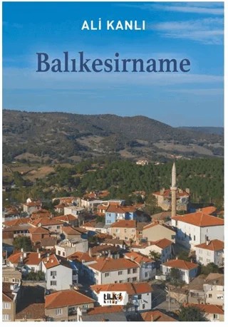Ali Kanlı - Balıkesirname – Serdar Biroğul – Tilki Kitap kitap kapağı