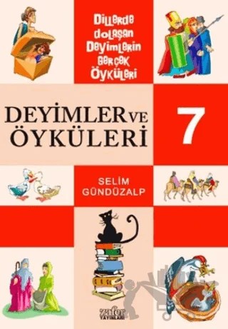 Deyimler ve Öyküleri 7 – Selim Gündüzalp – Zafer Yayınları kitap kapağı