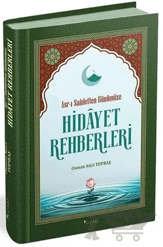 Asr-ı Saadetten Günümüze Hidayet Rehberleri – Osman Nuri Topbaş – Yüzakı Yayıncılık kitap kapağı