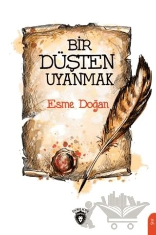 Bir Düşten Uyanmak – Esme Doğan – Dorlion Yayınları kitap kapağı