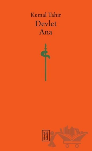 Devlet Ana – Kemal Tahir – Ketebe Yayınları kitap kapağı