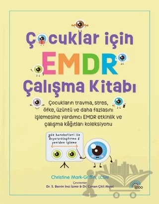 Çocuklar İçin EMDR Çalışma Kitabı – Christine Mark-Griffin, Lcsw – İgloo Yayınevi kitap kapağı