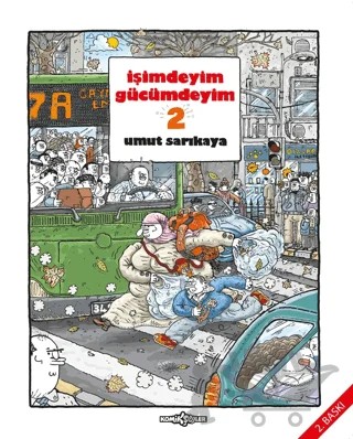 İşimdeyim Gücümdeyim Cilt 2 – Umut Sarıkaya – Komikşeyler Yayıncılık kitap kapağı