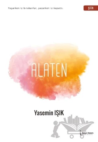 Alaten – Yasemin Işık – İkinci Adam Yayınları kitap kapağı