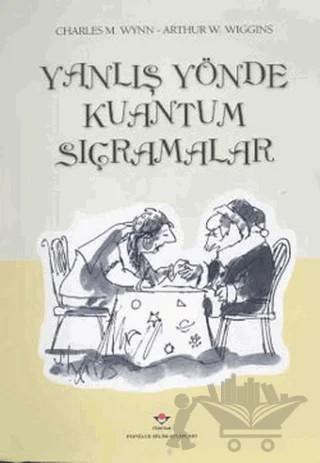 Yanlış Yönde Kuantum Sıçramalar – Charles M. Wynn – TÜBİTAK Yayınları kitap kapağı