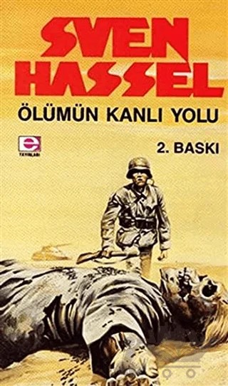 Ölümün Kanlı Yolu – Sven Hassel – E Yayınları kitap kapağı