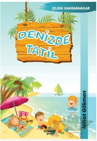 Denizde Tatil – Nihat Gökmen – Uludaz Yayınları kitap kapağı