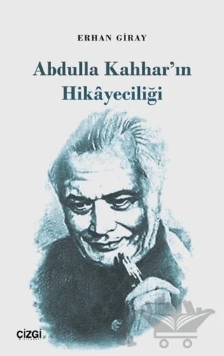 Abdulla Kahhar'ın Hikayeciliği – Erhan Giray – Çizgi Kitabevi Yayınları kitap kapağı