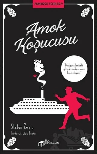 Amok Koşucusu - Zamansız Eserler 9 – Stefan Zweıg – The Roman kitap kapağı