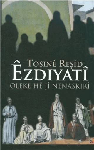 Ezdiyati Oleke He ji Nenaskiri – Tosine Reşid – Lis Basın Yayın kitap kapağı