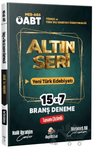 2026 MEB AGS ÖABT Altın Seri Türkçe Öğretmenliği - Türk Dili ve Edebiyatı Öğretmenliği Yeni Türk Edebiyatı Tamamı Çözümlü 7 Deneme Sınavı – Halil İbrahim Canlıer, Mehmet Ali Çetinadam – Dizgi Kitap kitap kapağı