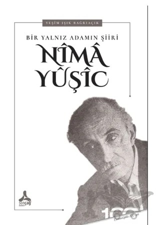 Bir Yalnız Adamın Şiiri: Nima Yuşic – Yeşim Işık Bağrıaçık – Sonçağ Yayınları kitap kapağı