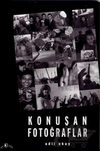 Konuşan Fotoğraflar – Adil Okay – Ütopya Yayınevi kitap kapağı
