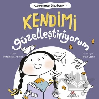 Peygamberimden Öğreniyorum 1 - Kendimi Güzelleştiriyorum – Mutaman El Abdulla – Düş Değirmeni kitap kapağı