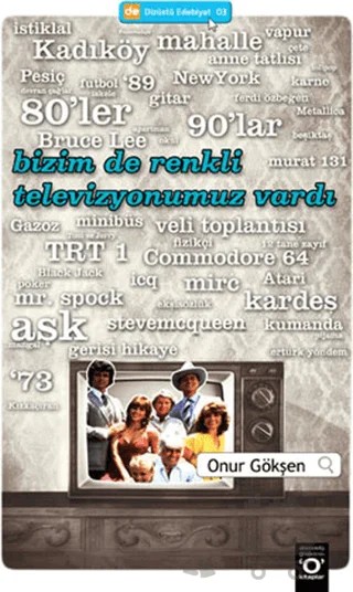 Bizim de Renkli Televizyonumuz Vardı – Onur Gökşen – Okuyan Us Yayınları kitap kapağı