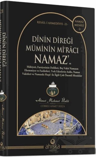 Dinin Direği Müminin Miracı Namaz – Ahmet Mahmut Ünlü – Ahıska Yayınevi kitap kapağı