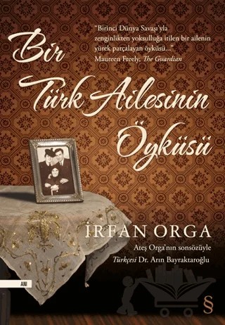 Bir Türk Ailesinin Öyküsü – İrfan Orga – Everest Yayınları kitap kapağı
